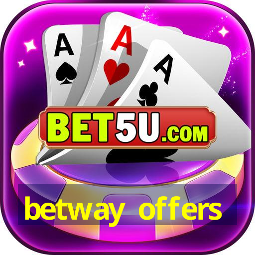 betway offers